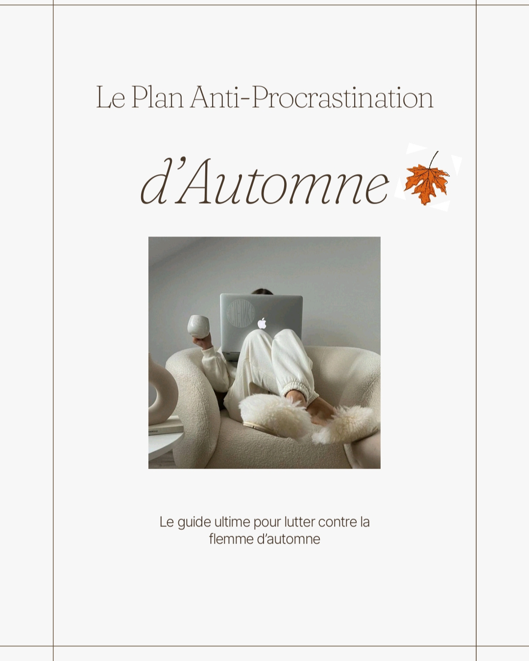 Le plan anti procrastination d'automne